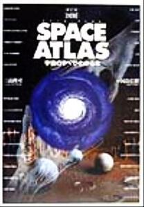 図解　ＳＰＡＣＥ　ＡＴＬＡＳ 宇宙のすべてがわかる本／三品隆司(編者),河島信樹