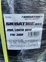 SHIBATIRE 255/35R18 TW300 新品未使用　4本　最終価格_画像2