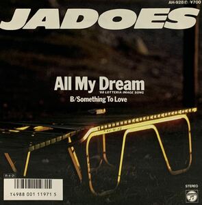 【EP 7inch】JADOES / ALL MY DREAM（1988）Japanese boogie funk 和モノ AOR 角松敏生 AH-928 ジャドーズ