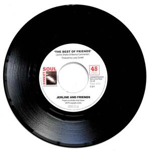 Jerline And Friends / The Best Of Friends c/w Open Up Your Heart【7''】2011 / UK / Street Soul Records / SSR10