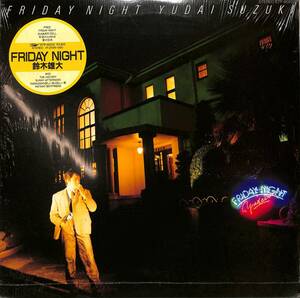 A00585488/LP/鈴木雄大「Friday Night (1982年・ETP-90202)」