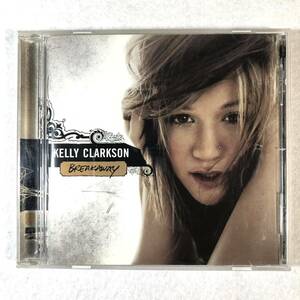 m506 CD【BREAKAWAY /Kelly CLARKSON】ブレイクアウェイ ケリー・クラークソン US盤