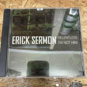 シ● HIPHOP,R&B ERICK SERMON - RELENTLESS / I'M NOT HIM シングル CD 中古品