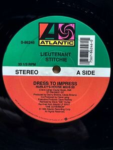 【 Remixed by Steve Silk Hurley！！】Lieutenant Stitchie - Dress To Impress ,Atlantic-0-86246 ,12, 33 1/3 RPM RPM, US 1989