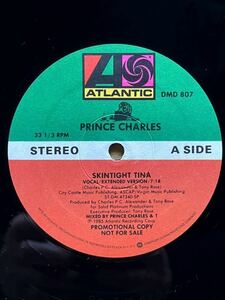 【 人気FUNK！！】Prince Charles - Skintight Tina ,Atlantic - DMD 807 フォーマット：Vinyl ,12, 33 1/3 RPM,Promo,Stereo, US 1985