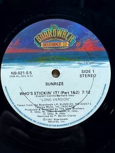 【 The Isley Brothers プロデュース！！】Sunrize - Who's Stickin' It? ,The Boardwalk Entertainment Co - NB-021S5 ,12,Promo,US 1982