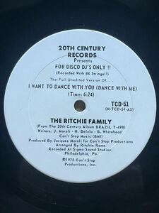 【 THE DISCO FILES 1973-1978掲載！！】The Ritchie Family - I Want To Dance With You ,20th Century Records - TCD-51 ,Promo,US 1975