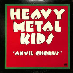 A00593633/LP/ヘヴィ・メタル・キッズ (HEAVY METAL KIDS・THE KIDS)「Anvil Chorus (1975年・P-10048A・ロックンロール・グラムロック)