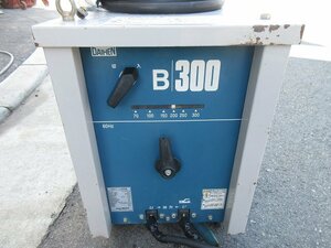 ▲▽8009　DAIHEN　ダイヘン　交流アーク溶接機　B300　B-3006（S-2）　60Hz△▼