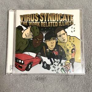 VIRUS SYNDICATE / THE WORK RELATED ILLNESS 1stアルバム ダブステップ