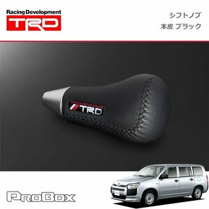 TRD シフトノブ(左右非対称) 本革 ブラック プロボックス NSP160V NCP160V NCP165V 14/08～