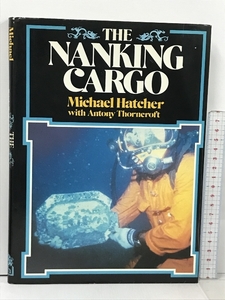 洋書 The Nanking Cargo Hamish Hamilton Ltd Michael Hatcher,