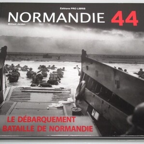 ◎ノルマンディー 44年 ノルマンディー上陸作戦 フランス語 Normandie44 LE DEBARQUEMENT LA BATAILLE DE