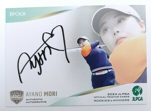 森彩乃/135枚限定 EPOCH 2023JLPGA ROOKIES&WINNERS AUTHENTIC AUTOGRAPHS直筆サイントレーディングカードRC 日本女子プロゴルフ