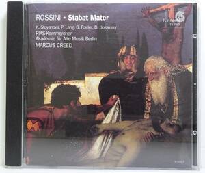 ロッシーニ　スターバト・マーテル　クリード指揮　ベルリン古楽アカデミー　RIAS室内合唱団他　1999年録音