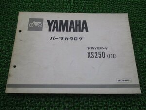 XS250 パーツリスト 1版 ヤマハ 正規 中古 バイク 整備書 17E 17E-100101～ Yx 車検 パーツカタログ 整備書