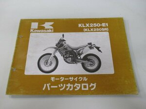 KLX250SR パーツリスト カワサキ 正規 中古 バイク 整備書 KLX250-E1 LX250E cy 車検 パーツカタログ 整備書