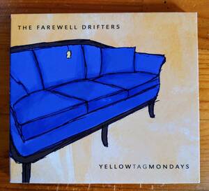 THE FAREWELL DRIFTERS ザ・フェアウェル・ドリフターズ / YELLOW TAG MONDAYS 輸入盤