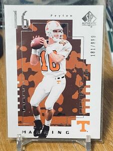 NFL Peyton Manning 2014 SP Authentic 2000 Future Watch /999 #FW2 / University of Tennessee / Indianapolis Colts QB 