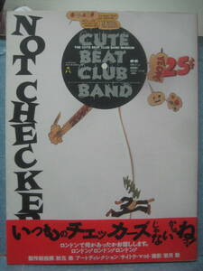 * rare out of print book@ Showa era 62 year the first version book@NOT CHECKERS knot The Checkers CUTE BEAT CLUB BAND rare obi attaching *