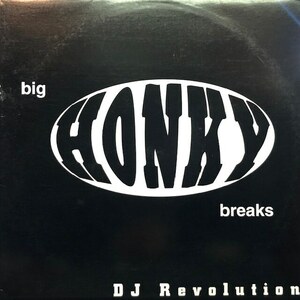 DJ Revolution - Big Honky Breaks（★盤面ほぼ良品！）