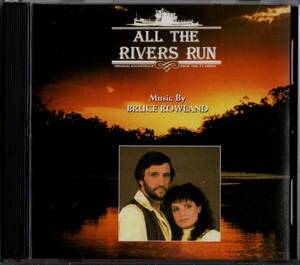 【サントラCD】ブルース・ローランド「ALL THE RIVERS RUN」＊2006年 アメリカ盤＊良品 ＊BRUCE ROWLAND