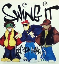 【廃盤12inch】Da Bush-Babees / Swing It_画像1