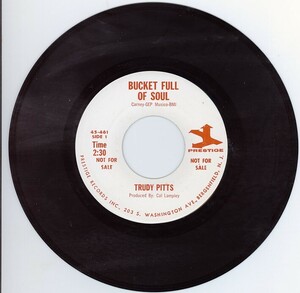 Trudy Pitts / Bucket Full of Soul c/w A Whitwer Shade of Pale PRESTIGE 45-461 7インチ白ラベルUS盤