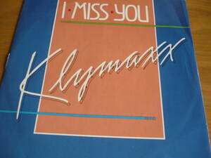 12インチ　　KLYMAXX / I MISS YOU (Extended Version) 5:58