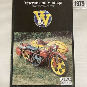 B3192　1979 「THE VETERAN AND VINTAGE」　ベテラン&ヴィンテージ　英国旧車雑誌 英国車 旧車　ビンテージ　クラシックカー　自動車