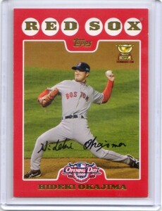 ●岡島秀樹　カード　Vol.44　2008TOPPS OPENING DAY　RED SOX