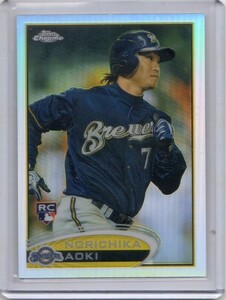 ●青木宣親　カード　Vol.12　2012TOPPS CHROME REFRACTOR #184　ルーキー　ミルウォーキー・ブルワーズ