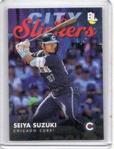 ●鈴木誠也　カード　Vol.62　2023TOPPS BIG LEAGUE CITY SLICKERS INSERT #CS-4　シカゴ・カブス