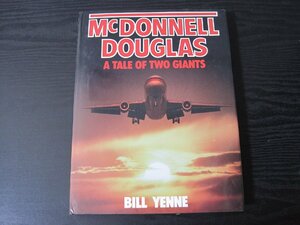 McDONNELL DOUGLAS A TALE OF TWO GIANTS 戦闘機 飛行機 写真集 ■洋書