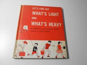 LET'S FIND OUT 【WHAT'S LIGHT AND WHAT'S HEAVY】 洋書絵本