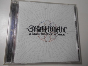 A MAN OF THE WORLD　/　BRAHMAN　　ブラフマン　/CD