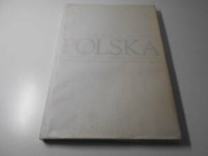 ある日本人の見たポーランド POLSKA/写真・赤松章 文・クロビエルニツキ/SUZAC