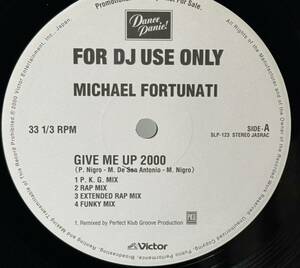 MICHAEL FORTUNATI / GIVE ME UP 2000 , N.Y.C.C. , SOLID BASE 国内プロモ中古盤12インチ