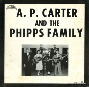 A.P.カーター＆フィップス・ファミリー a.p. carter and the phipps family MER-137