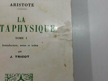 ★　【計2冊 洋書 La Metaphysique ARISTORE アリストテレス 著 J.TRICOT訳注 フランス語】142-02405_画像3