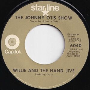 Johnny Otis Show Willie And The Hand Jive / Willie Did The Cha Cha Capitol US 6040 206609 R&B R&R レコード 7インチ 45