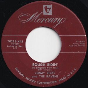 Jimmy Ricks, Ravens Rough Ridin' / Who'll Be The Fool (From Now On) Mercury US 70213-X45 206633 R&B R&R レコード 7インチ 45