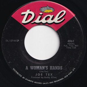 Joe Tex A Woman's Hands / C. C. Rider Dial US 4061 206773 SOUL ソウル レコード 7インチ 45