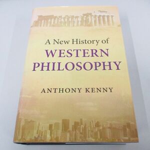 ▲01)【同梱不可】A New History of Western Philosophy/西洋哲学の新たな歴史/アンソニー ケニー/哲学/思想/洋書/A