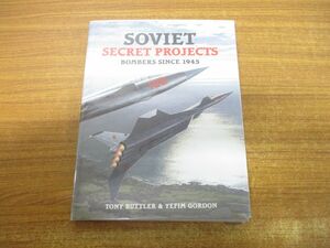 ▲01)【同梱不可】Soviet Secret Projects/Bombers Since 1945/Tony Buttler/2004年発行/洋書/ソ連の秘密プロジェクト/A