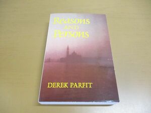 ●01)【同梱不可】理由と人格/デレク・パーフィット/Reasons and Persons/Derek Parfit/Oxford/洋書/A