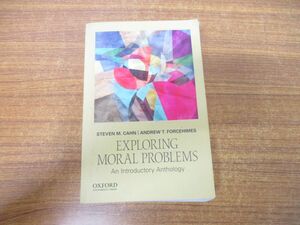 ▲01)【同梱不可】Exploring Moral Problems/An Introductory Anthology/Steven M.Cahn/Andrew T.Forcehimes/Oxford/2018年発行/洋書/A
