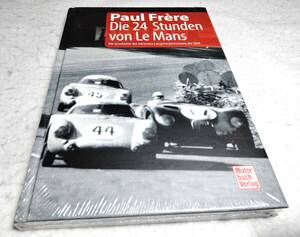 ＜洋書＞ル・マン24時間レース：世界一過酷な耐久レースの歴史『Die 24 Stunden von Le Mans』ポール・フレール