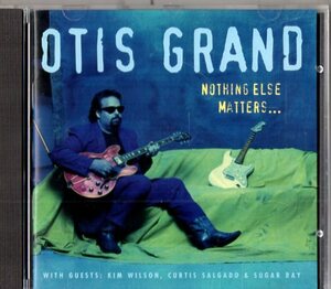 Otis Grand /９４年/スワンプ、ルーツ、ブルース