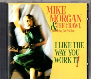Mike Morgan & the Crawl/99 year /s one p, roots, blues 